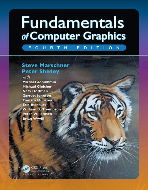Fundamentals of Computer Graphics 4th Edition by Steve Marschner, Peter Shirley